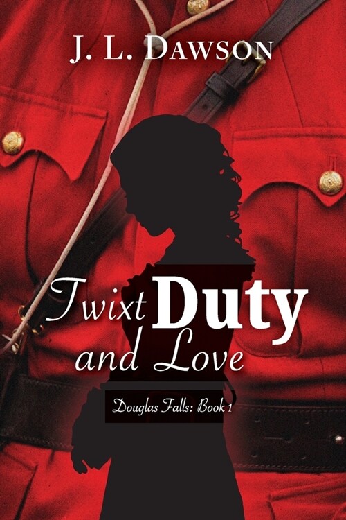 Twixt Duty and Love (Paperback)