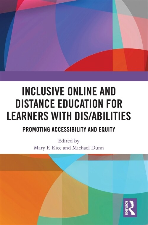 Inclusive Online and Distance Education for Learners with Dis/abilities : Promoting Accessibility and Equity (Hardcover)