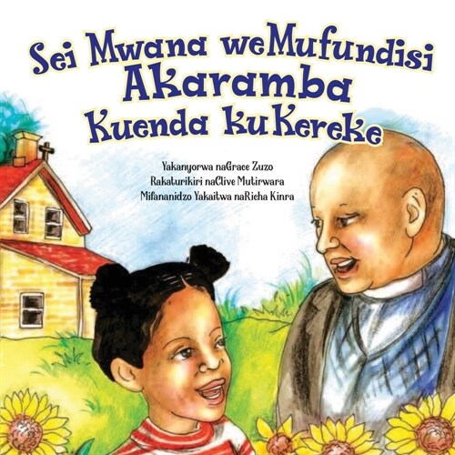Sei Mwana weMufundisi Akaramba Kuenda kuKereke (Paperback)