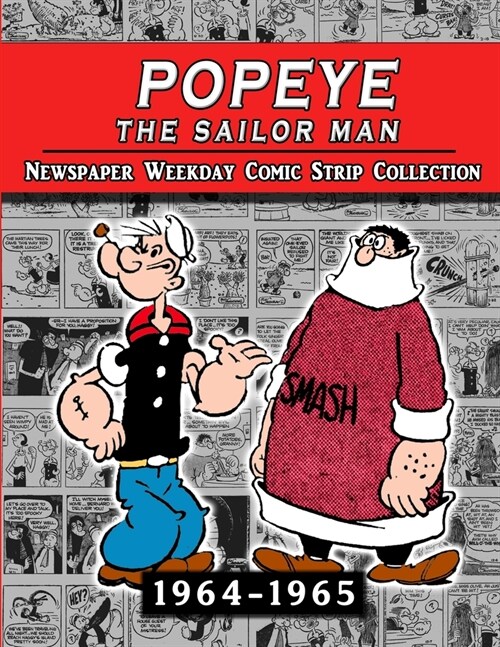 Popeye The Sailor Man: Thimble Theater Complete Newspaper Weekday Comic Strip (1964-1965) (Paperback)