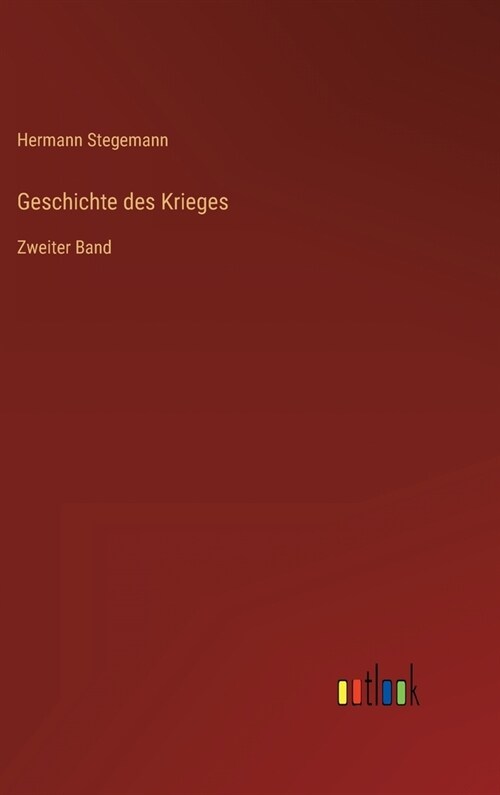 Geschichte des Krieges: Zweiter Band (Hardcover)