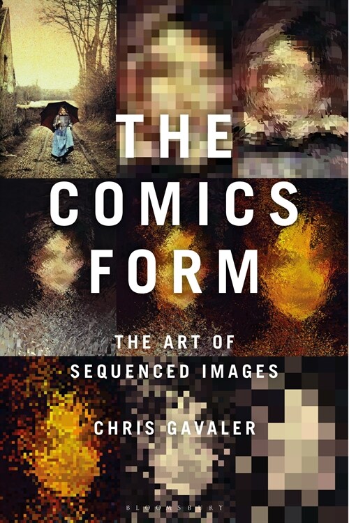 The Comics Form : The Art of Sequenced Images (Paperback)