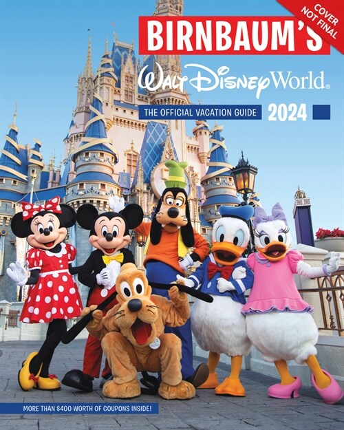 Birnbaums 2024 Walt Disney World: The Official Vacation Guide (Paperback)