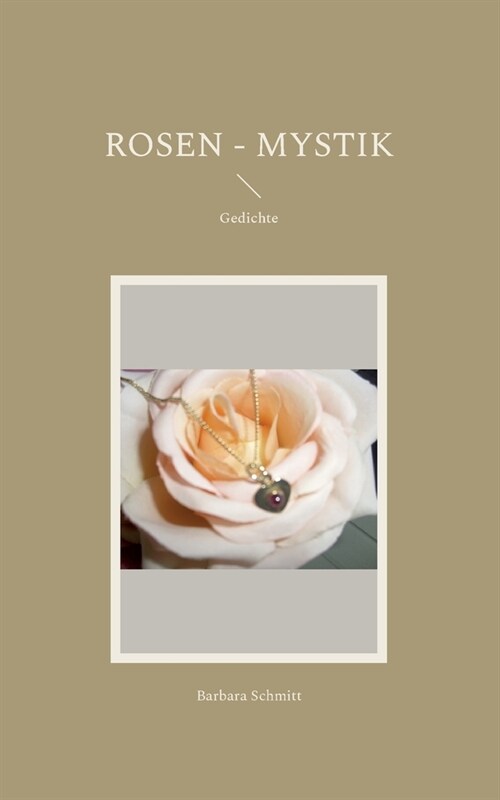 Rosen - Mystik: Gedichte (Paperback)