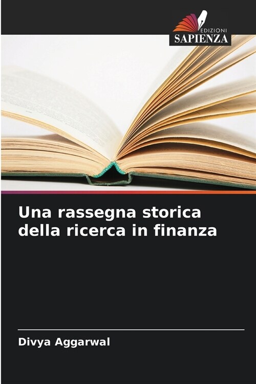 Una rassegna storica della ricerca in finanza (Paperback)