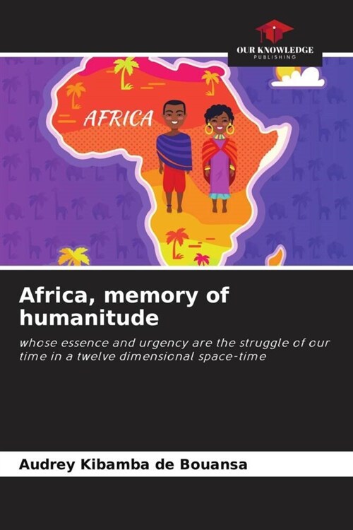 Africa, memory of humanitude (Paperback)