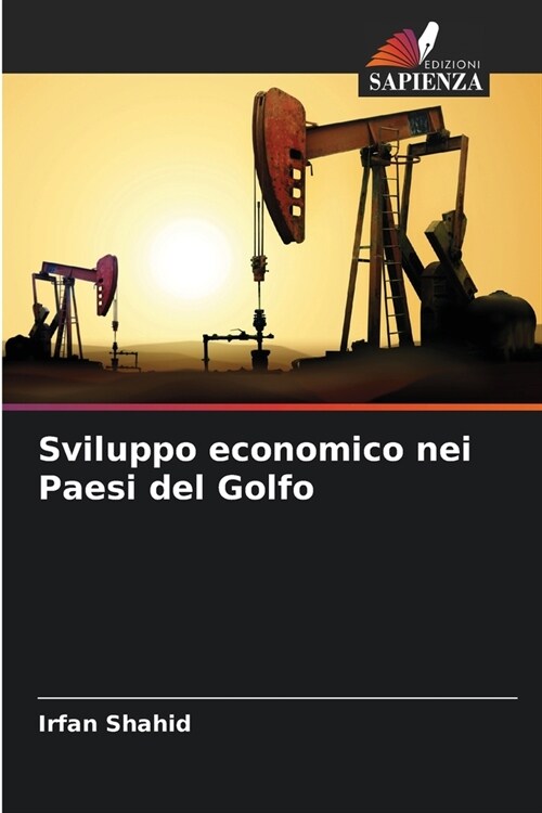 Sviluppo economico nei Paesi del Golfo (Paperback)
