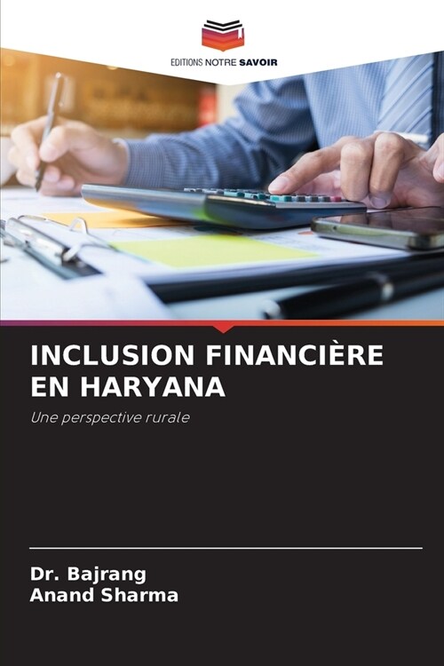 Inclusion Financi?e En Haryana (Paperback)