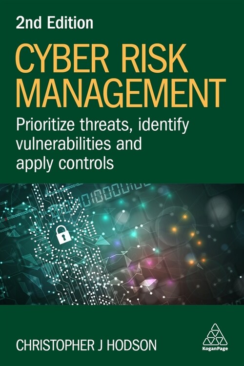 Cyber Risk Management: Prioritize Threats, Identify Vulnerabilities and Apply Controls (Hardcover, 2)