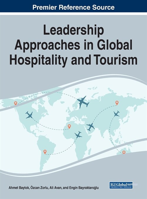 Leadership Approaches in Global Hospitality and Tourism (Hardcover)