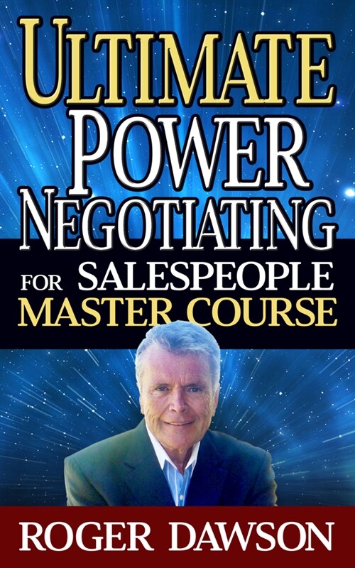 Ultimate Power Negotiating for Salespeople Master Course (Paperback)