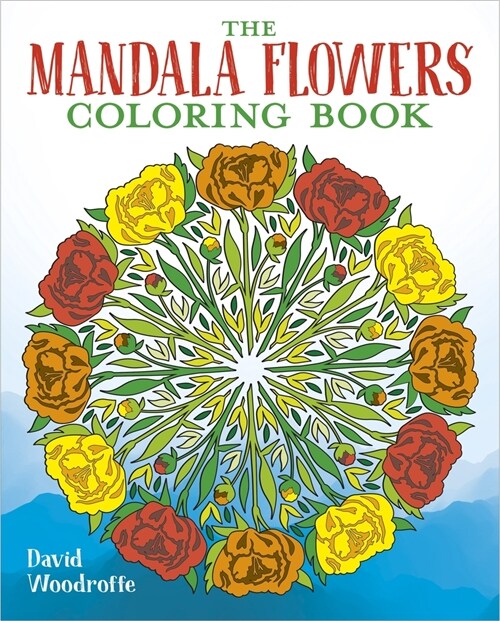 The Mandala Flowers Coloring Book (Paperback)