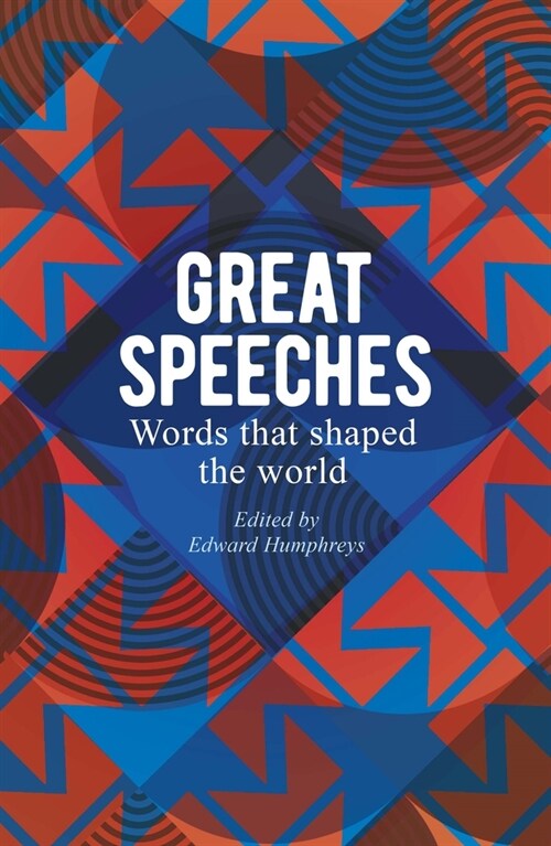 Great Speeches: Words That Shaped the World (Paperback)
