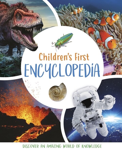 Childrens First Encyclopedia: Discover an Amazing World of Knowledge (Hardcover)