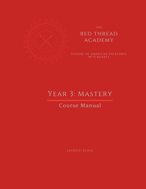 Red Thread Academy - Year 3: Mastery (Course Manual) (Paperback)