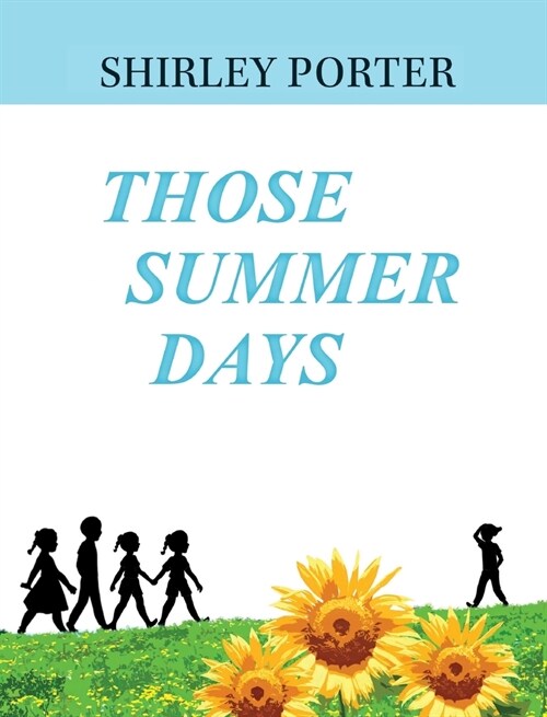 Those Summer Days (Hardcover)