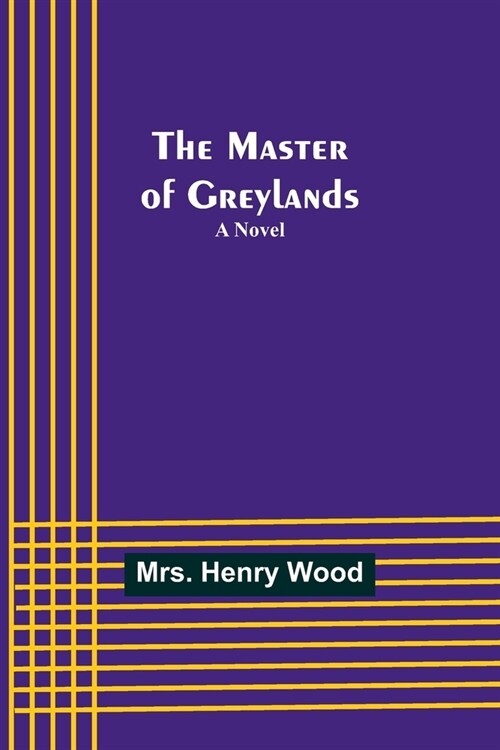 The Master of Greylands (Paperback)