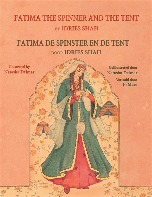 Fatima the Spinner and the Tent / Fatima de spinster en de tent: Bilingual English-Dutch Edition / Tweetalige Engels-Nederlands editie (Paperback)