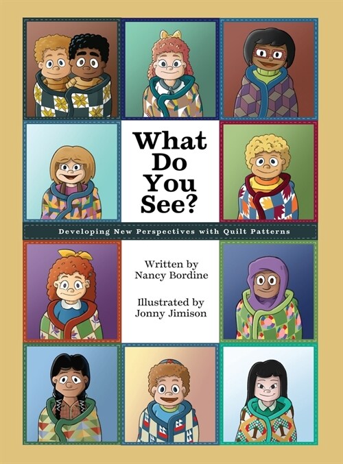 What Do You See?: Developing New Perspectives with Quilt Patterns (Hardcover)