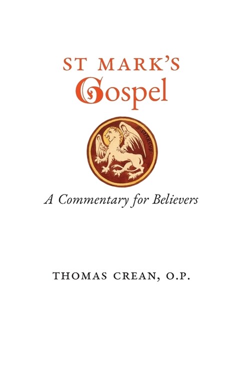 St. Marks Gospel: A Commentary for Believers (Hardcover)