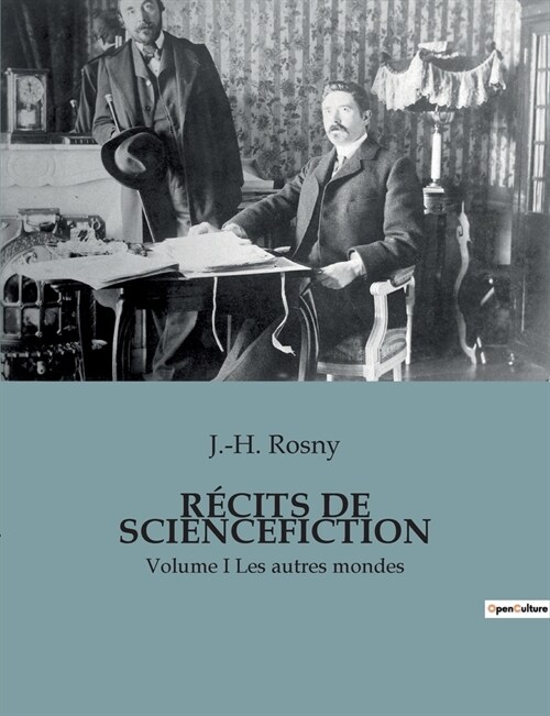 R?its de Sciencefiction: Volume I Les autres mondes (Paperback)