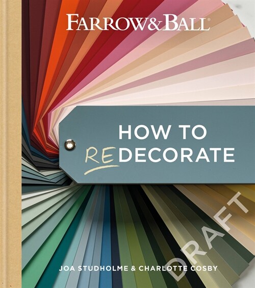 Farrow and Ball How to Redecorate : Transform your home with paint & paper (Hardcover)