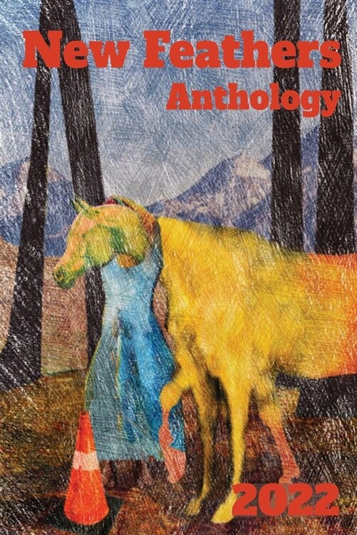 New Feathers Anthology 2022 (Paperback)