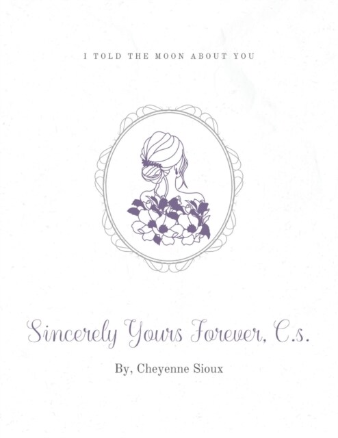 Sincerely Yours Forever, C.s. (Paperback)