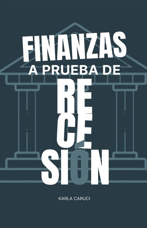 Finanzas a prueba de recesi? (Paperback)