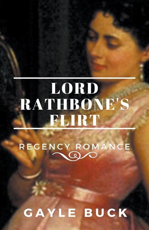 Lord Rathbones Flirt (Paperback)