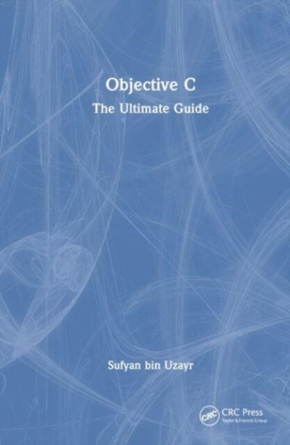 Objective-C : The Ultimate Guide (Hardcover)