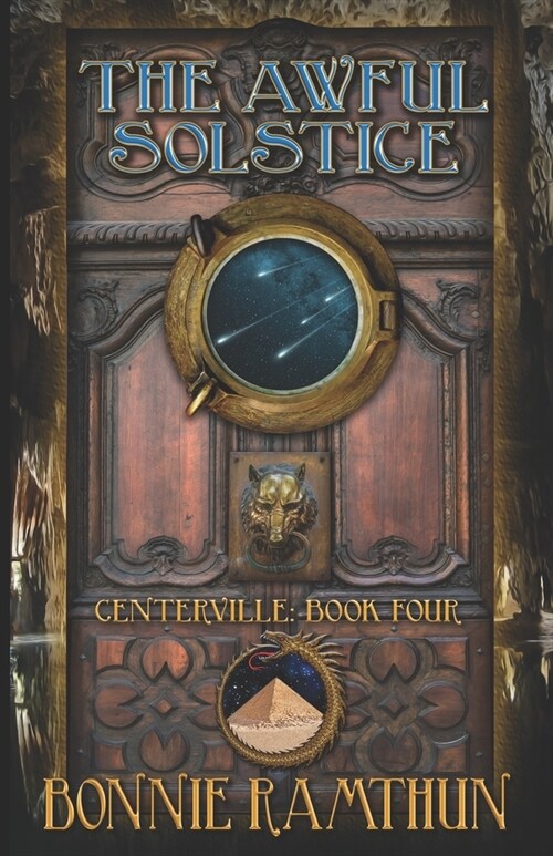 The Awful Solstice: Book Four of the Centerville Chronicles (Paperback)