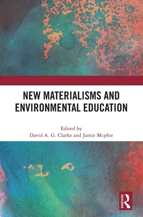 New Materialisms and Environmental Education (Hardcover)