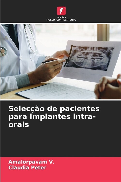 Selec豫o de pacientes para implantes intra-orais (Paperback)