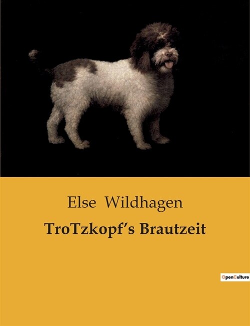 TroTzkopfs Brautzeit (Paperback)