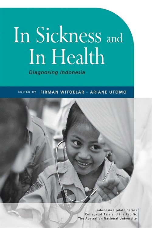In Sickness and In Health: Diagnosing Indonesia (Paperback)