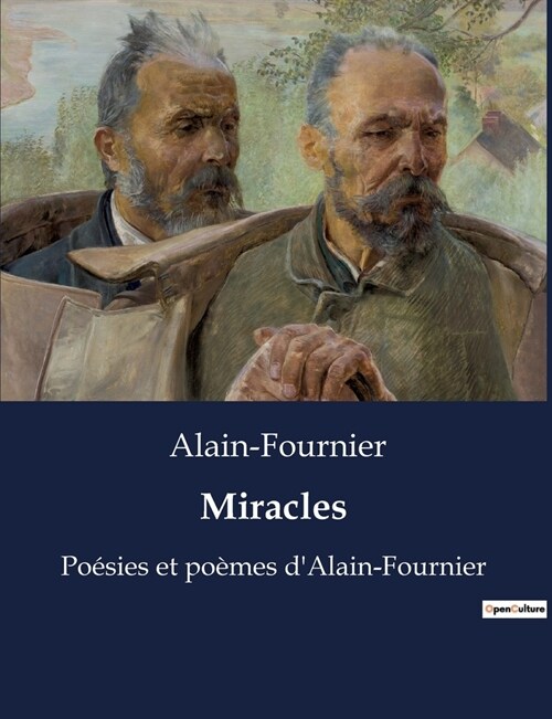 Miracles: Po?ies et po?es dAlain-Fournier (Paperback)