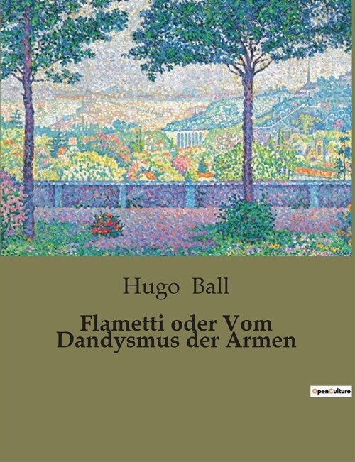 Flametti oder Vom Dandysmus der Armen (Paperback)