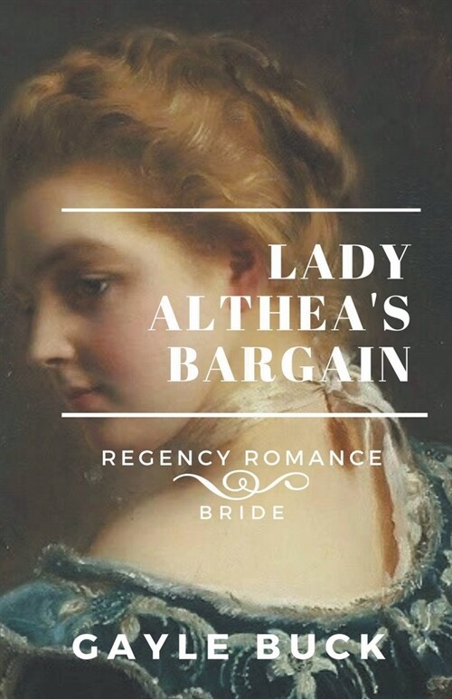 Lady Altheas Bargain (Paperback)