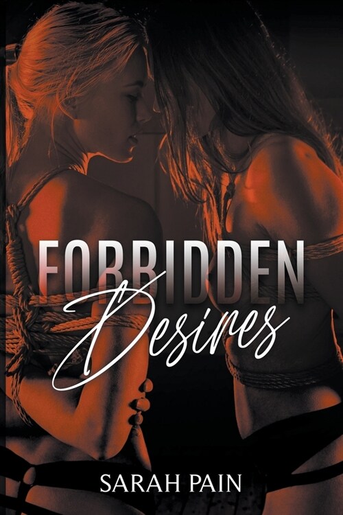 Forbidden Desires (Paperback)