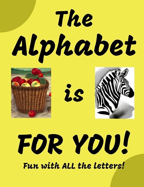 The Alphabet is for You! (Paperback)