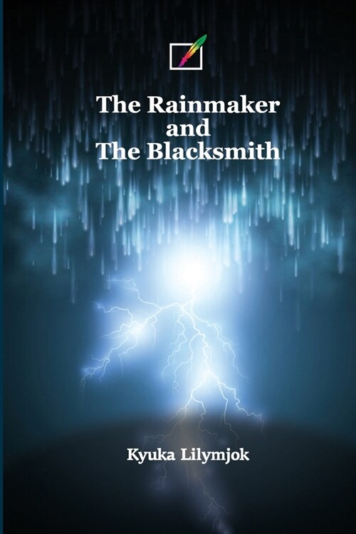 The Rainmaker and the Blacksmith (Paperback)