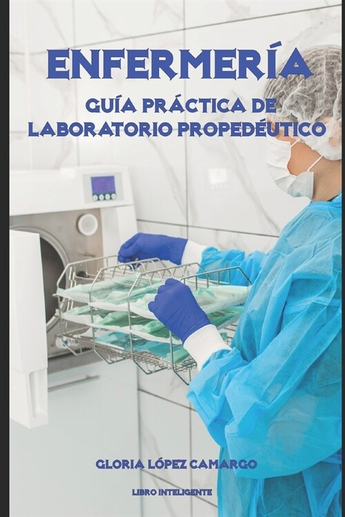 Enfermer?: Gu? Pr?tica de Laboratorio Proped?tico (Paperback)