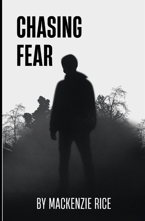 Chasing Fear (Paperback)