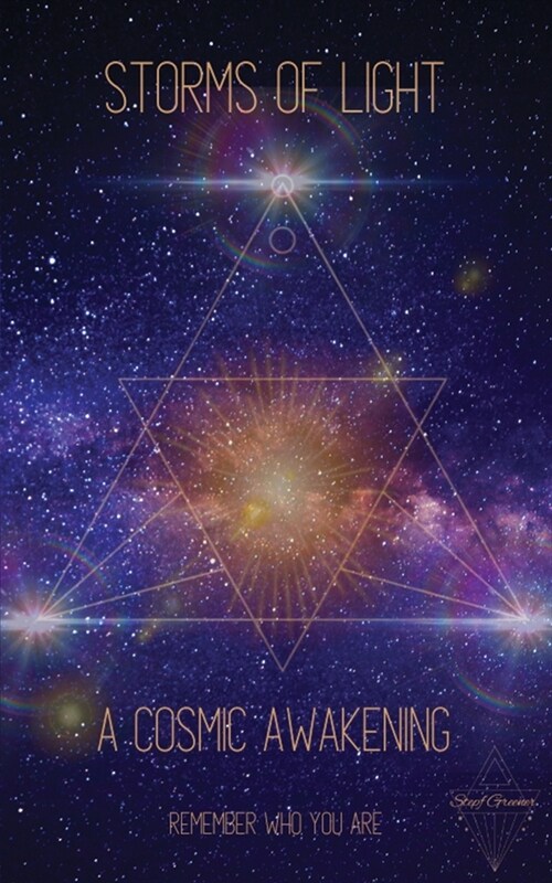 Storms of Light: A Cosmic Awakening (Paperback)