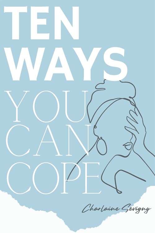 Ten Ways You Can Cope (Paperback)