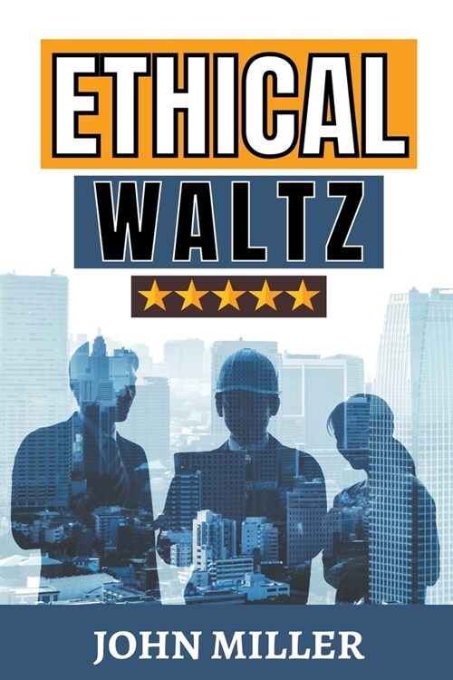 Ethical Waltz (Paperback)