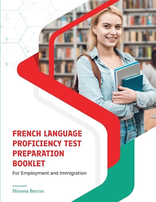 French Language Proficiency Test Preparation Booklet: For Employment and Immigration (Paperback)