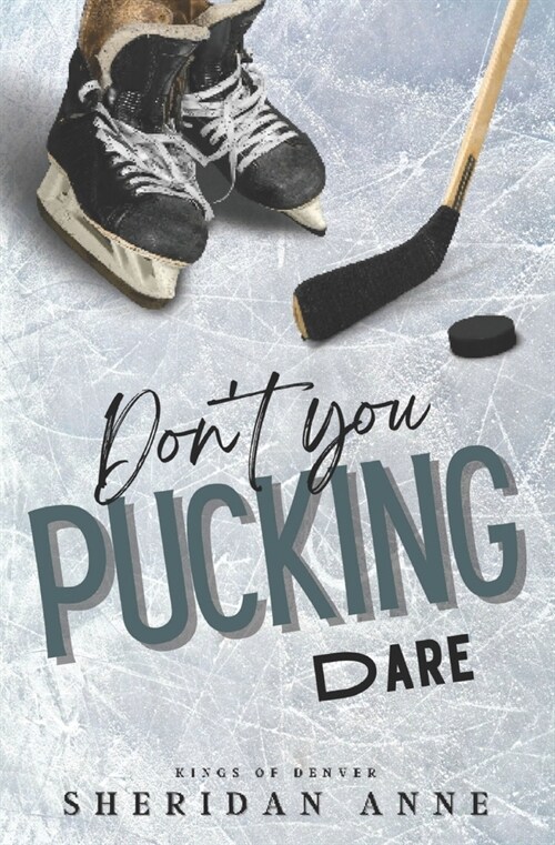 Dont You Pucking Dare (Paperback)