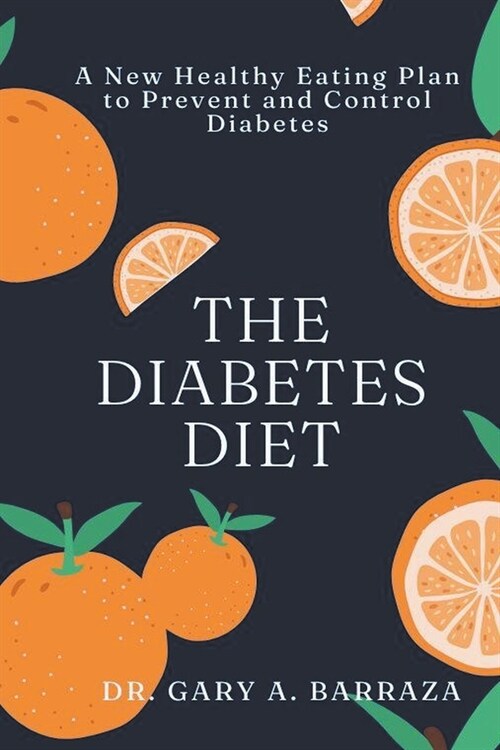 The Diabetes Diet: A New Healthy Eating Plan to Prevent and Control Diabetes (Paperback)